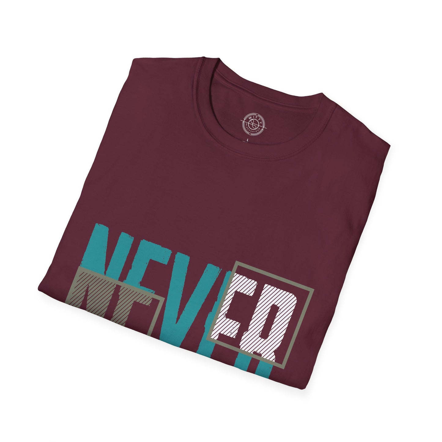 Never Give Up - T-Shirt