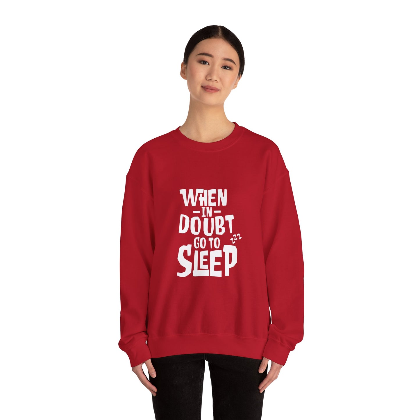 When In Doubt Go To Sleep - Sweatshirt