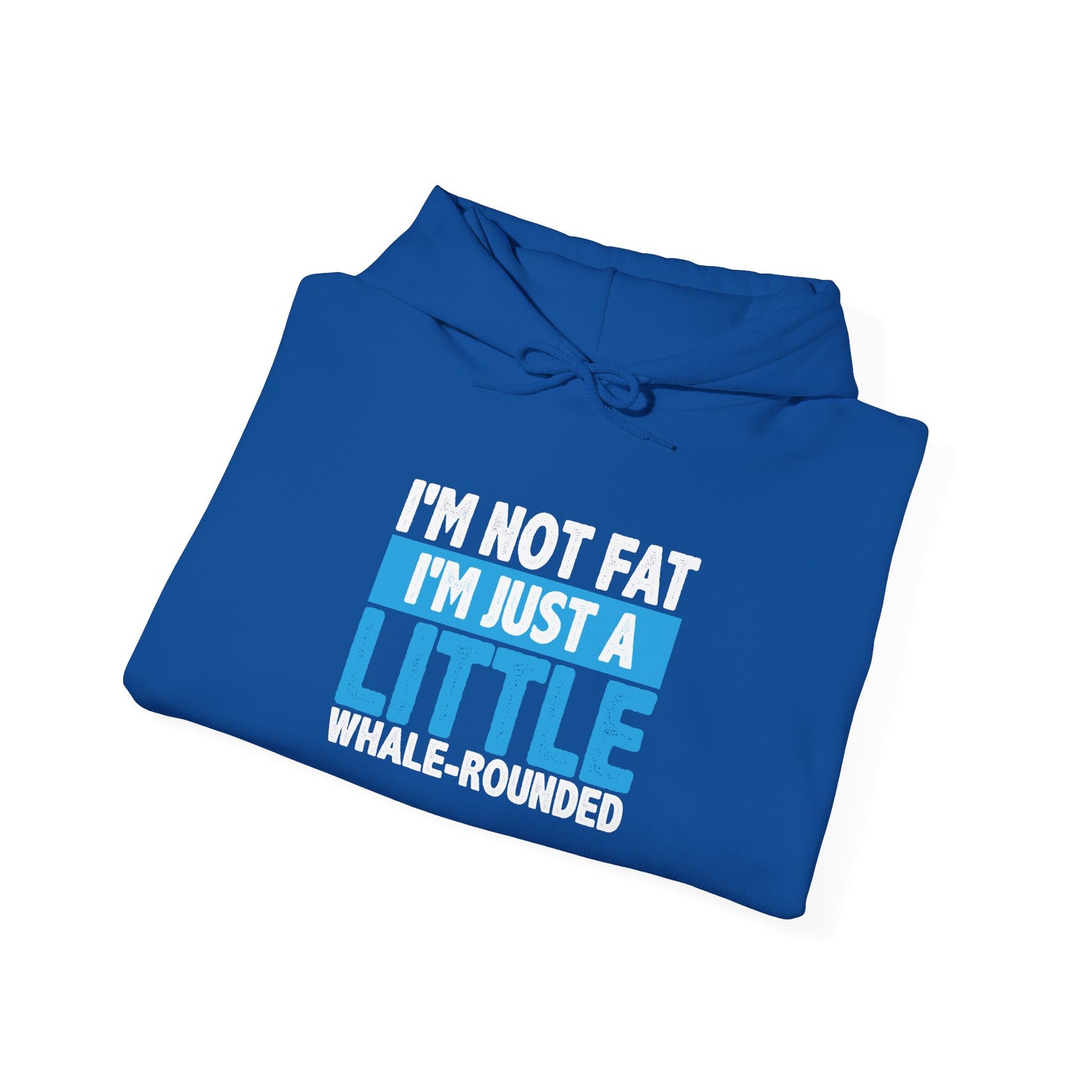 I'm Not Fat - Hoodie
