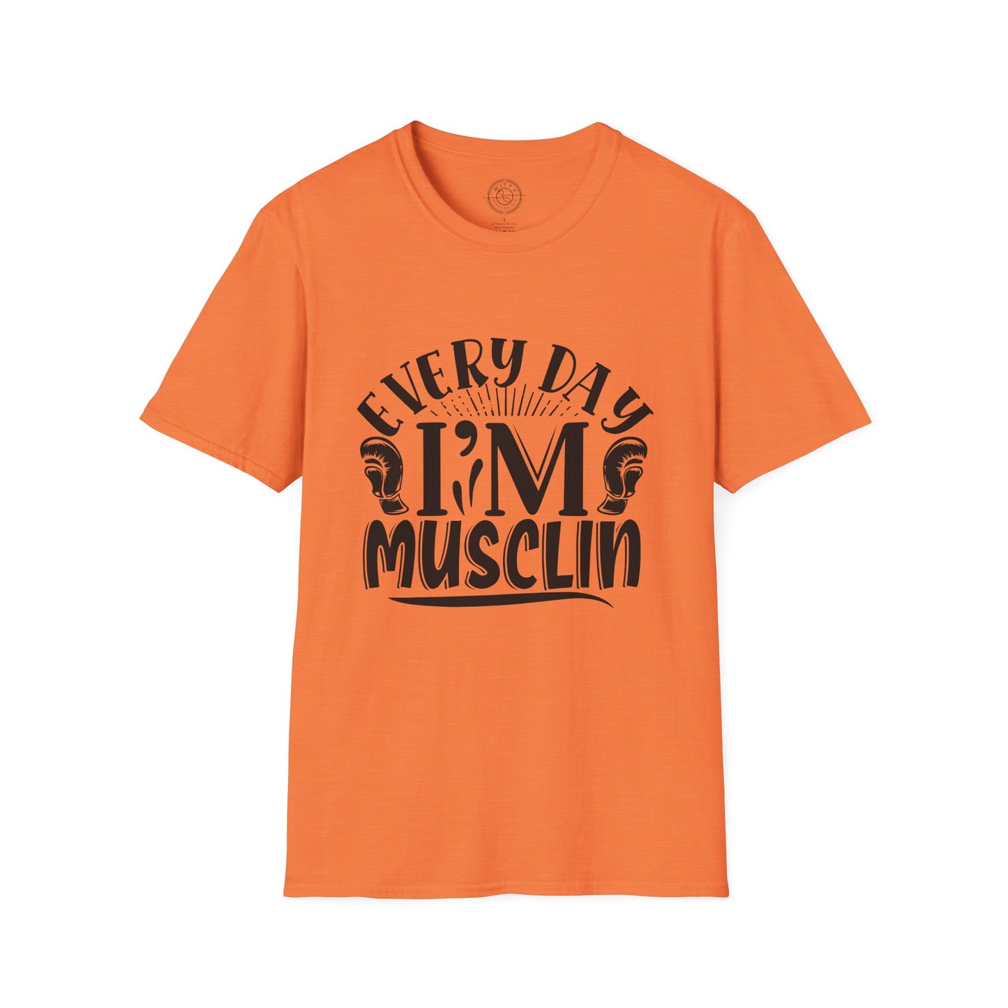 Everyday I'm Musclin - T-Shirt