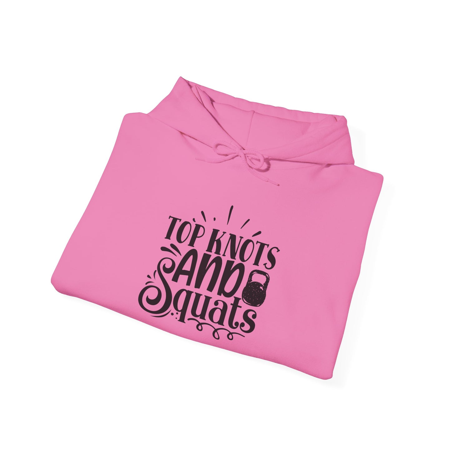 Top Knots and Squats - Hoodie