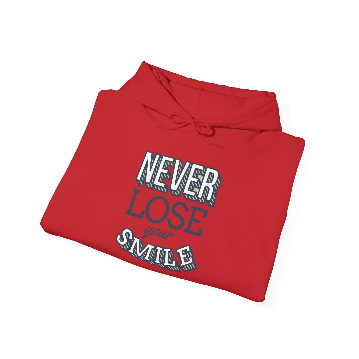 Never Lose Your Smile - Hoodie