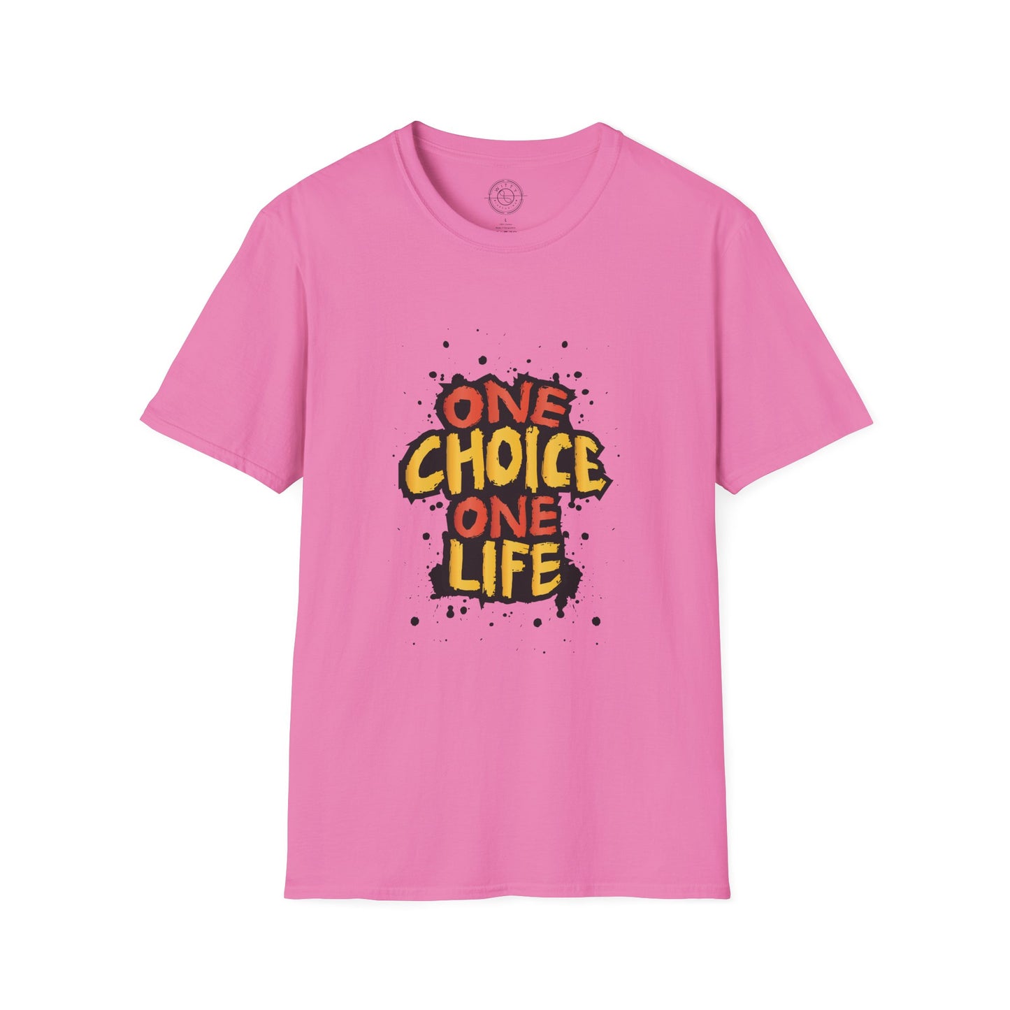 One Choice One Life - T-Shirt