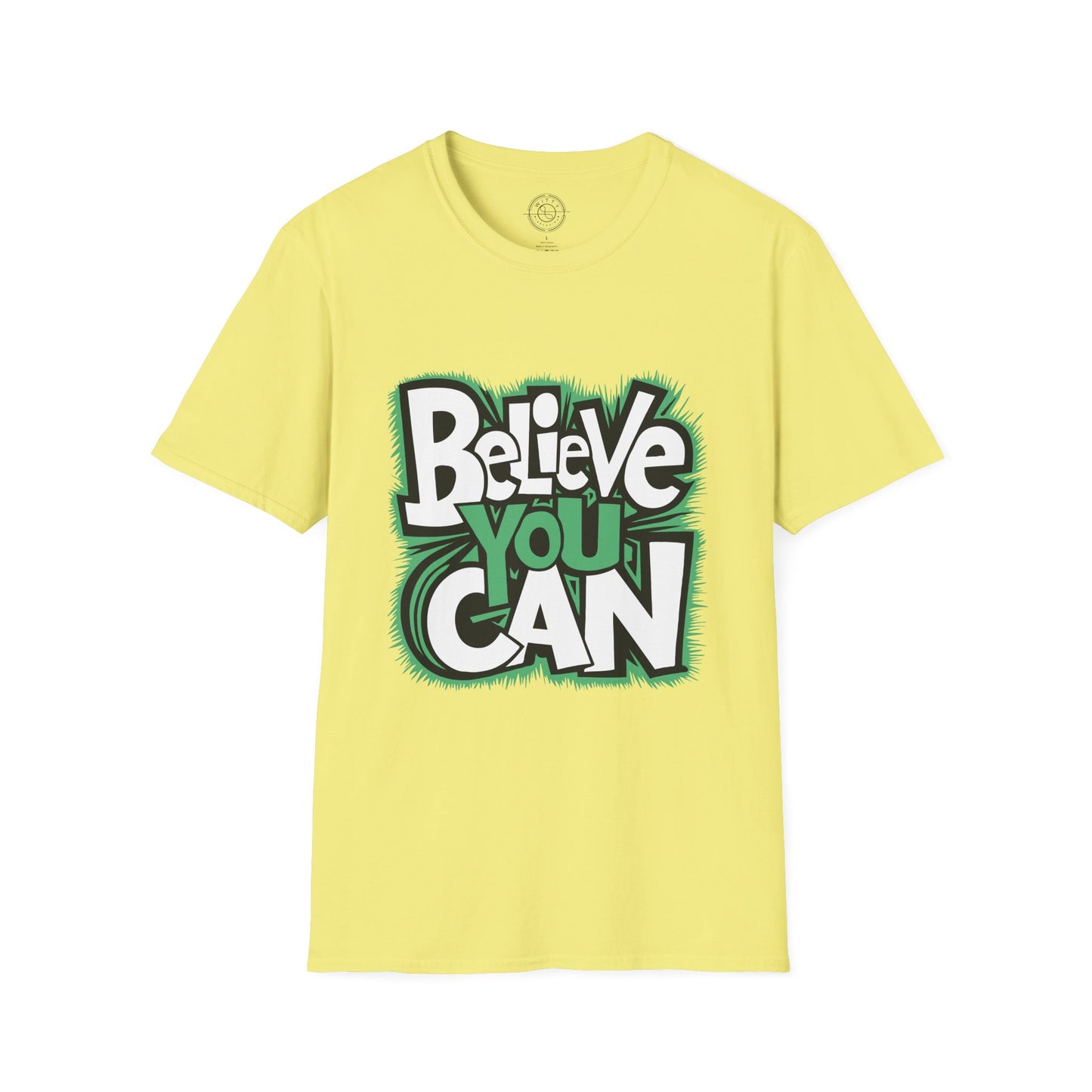 Believe You Can - T-Shirt