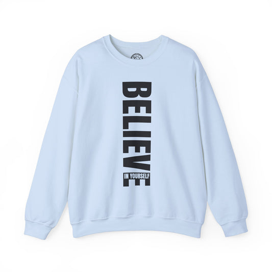 Believe in Yourself - Sweatshirt
