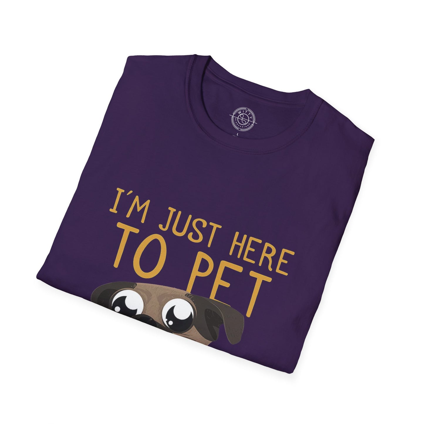 I'm Just Here - T-Shirt