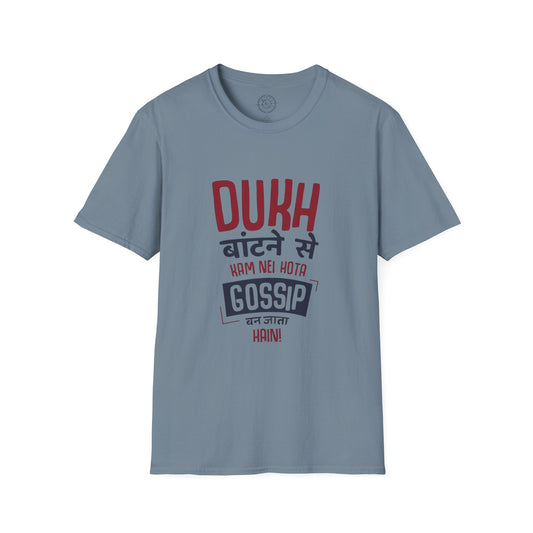 Dukh Batne Se - T-Shirt
