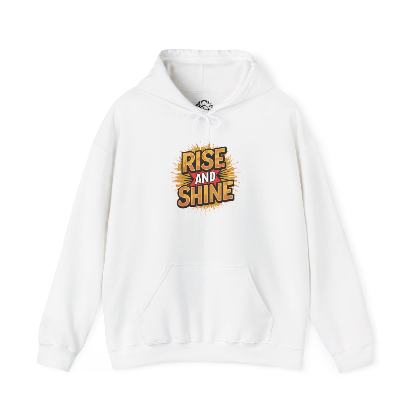 Rise and Shine - Hoodie