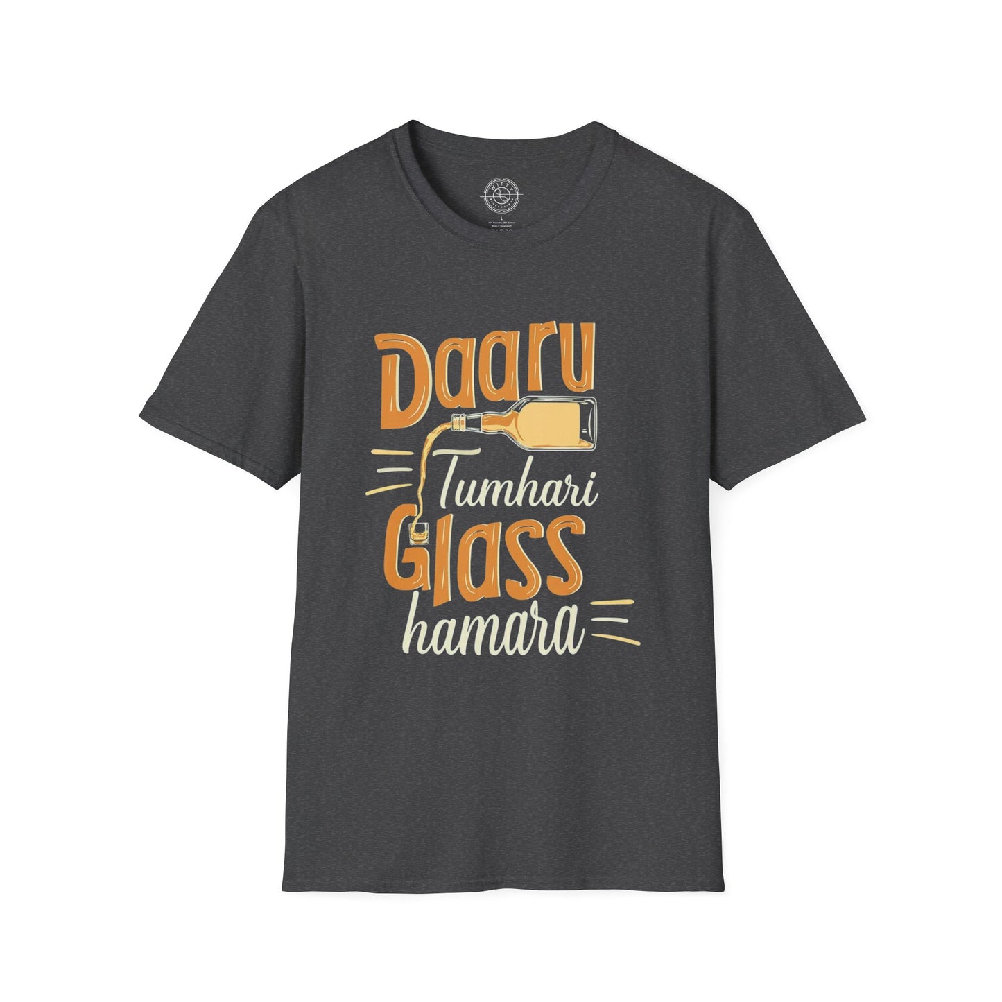 Daru Tumhari Glass Humara - T-Shirt