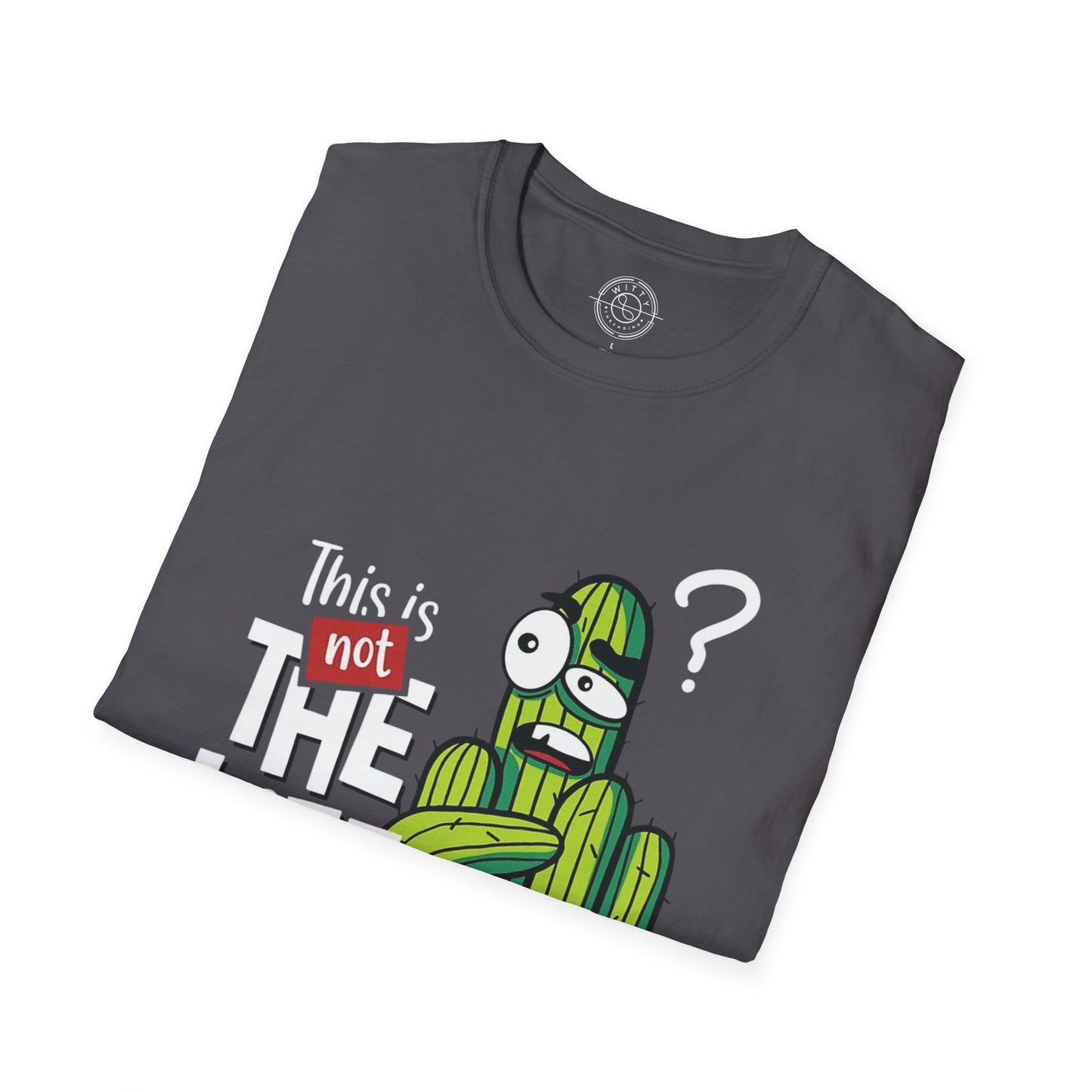 This is not the Life I ordered - T-Shirt