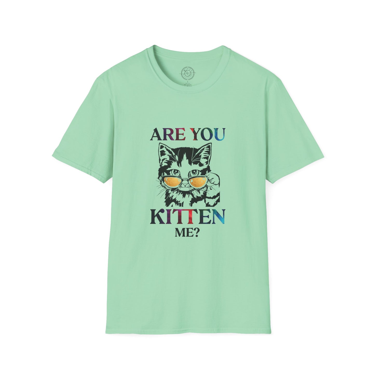 Are You Kitten Me? - T-Shirt