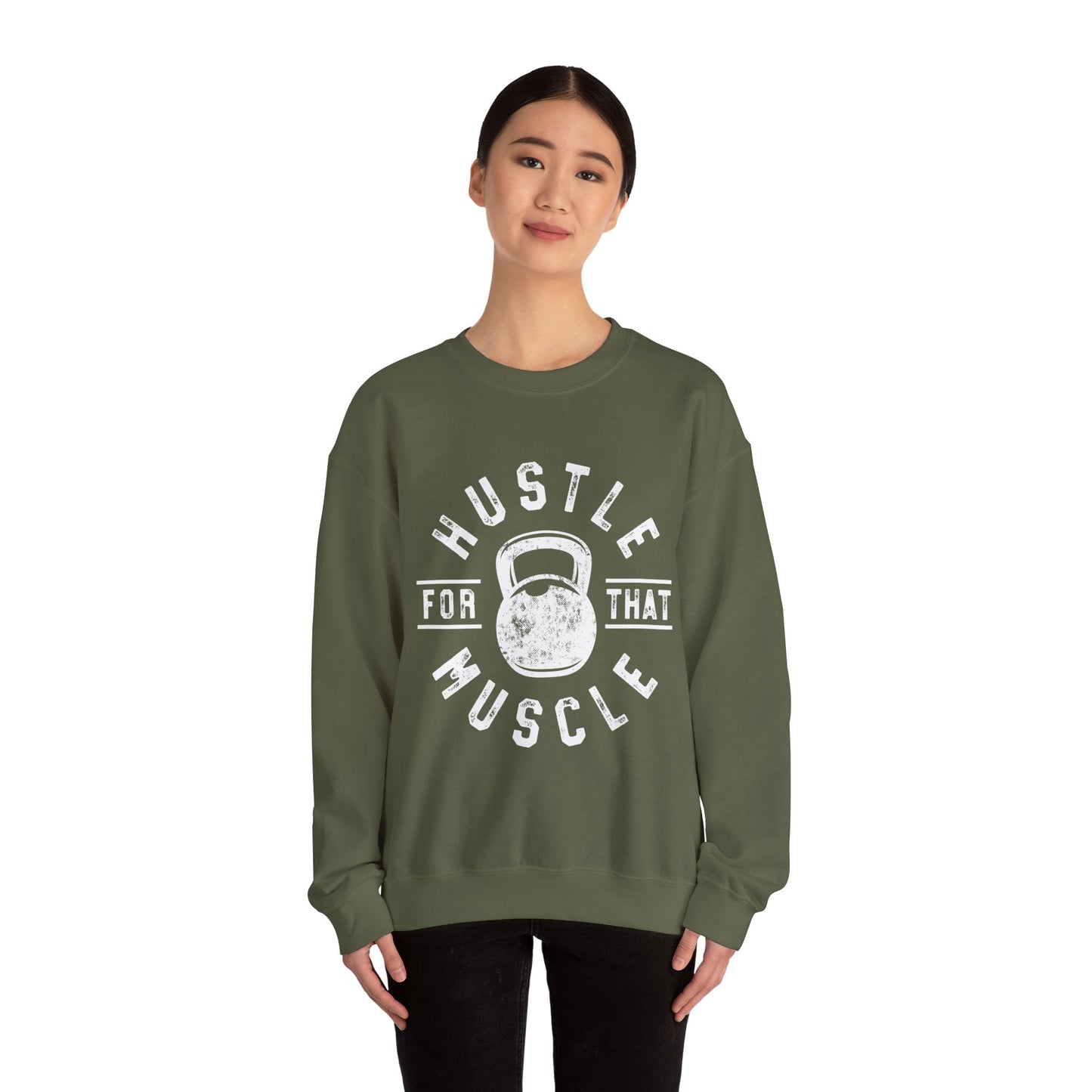 Hustle For That Muscle - Sweatshirt