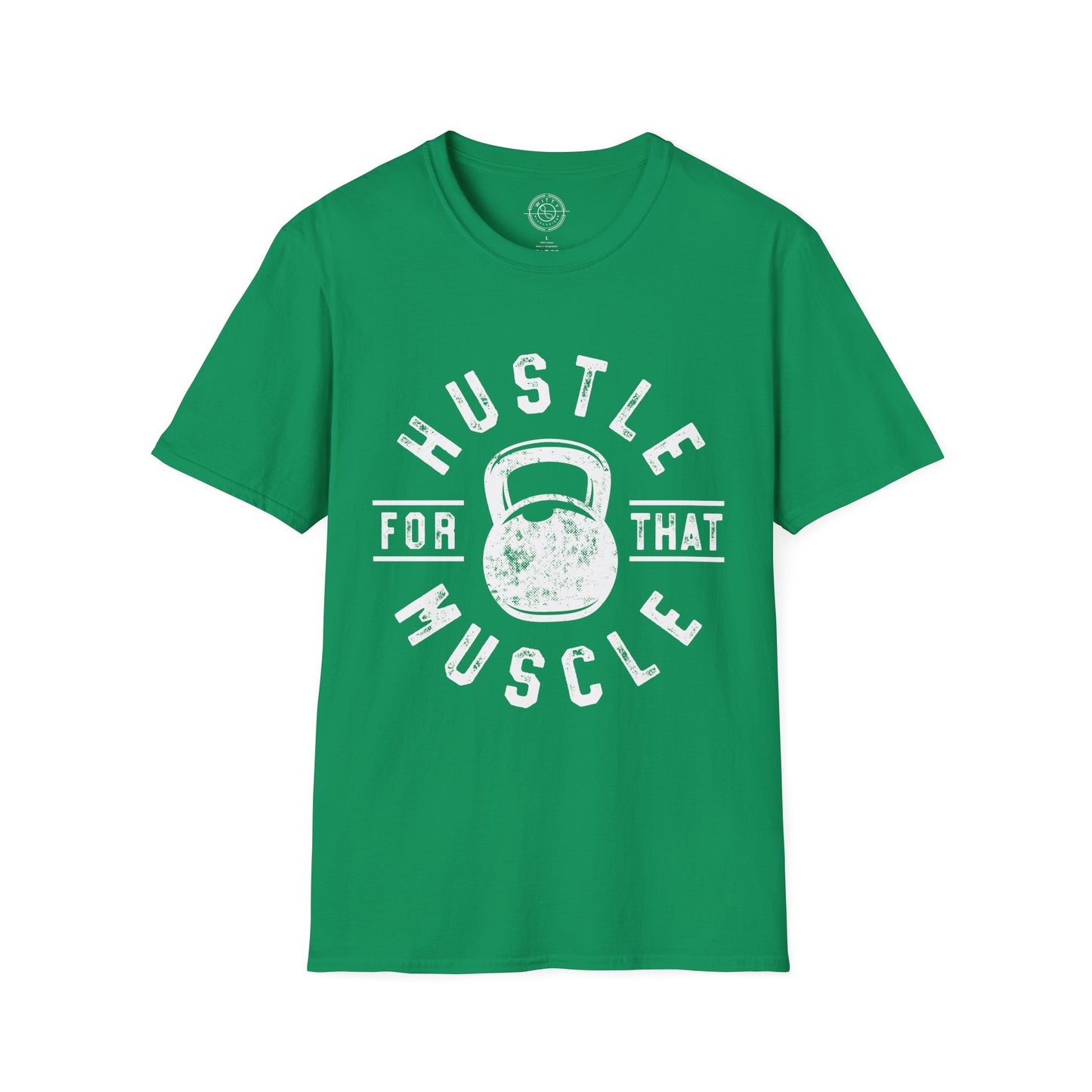 Hustle For That Muscle - T-Shirt