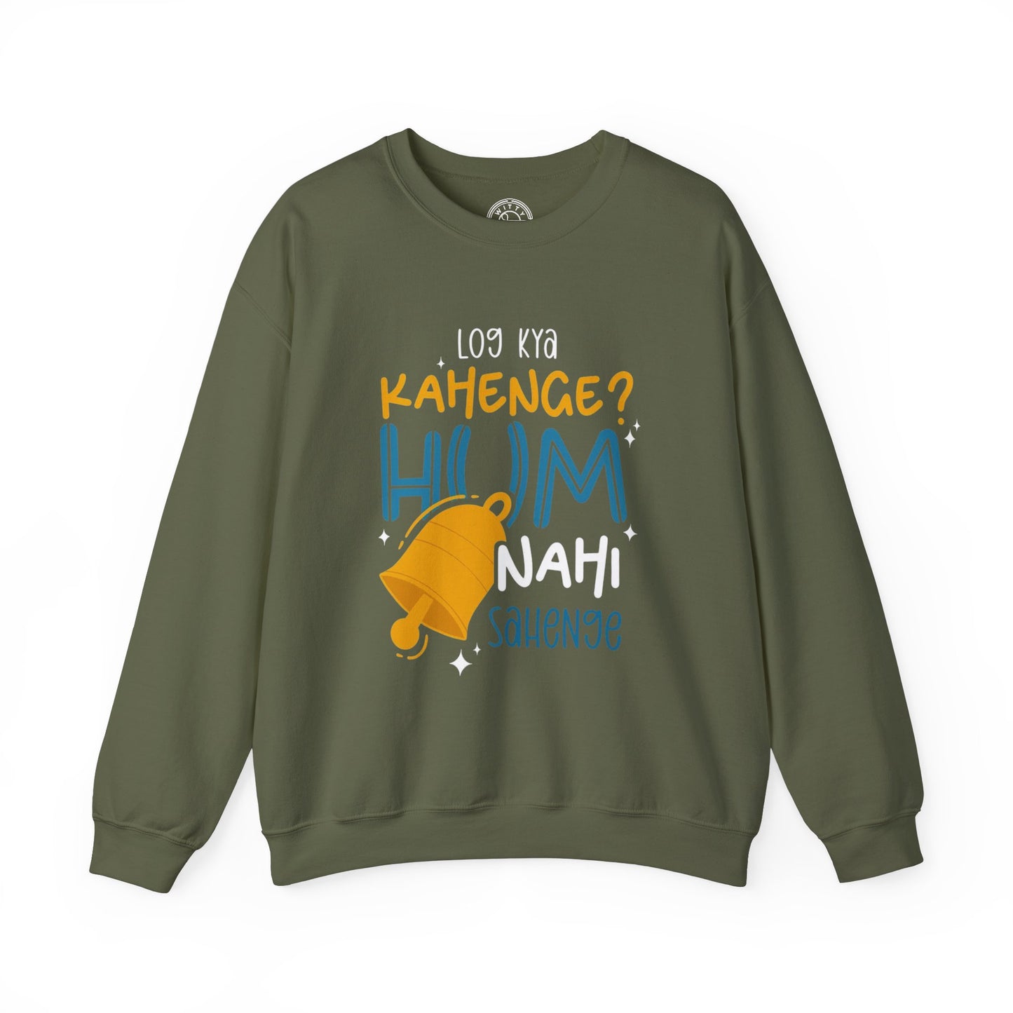 Log Kya Kahenge - Sweatshirt