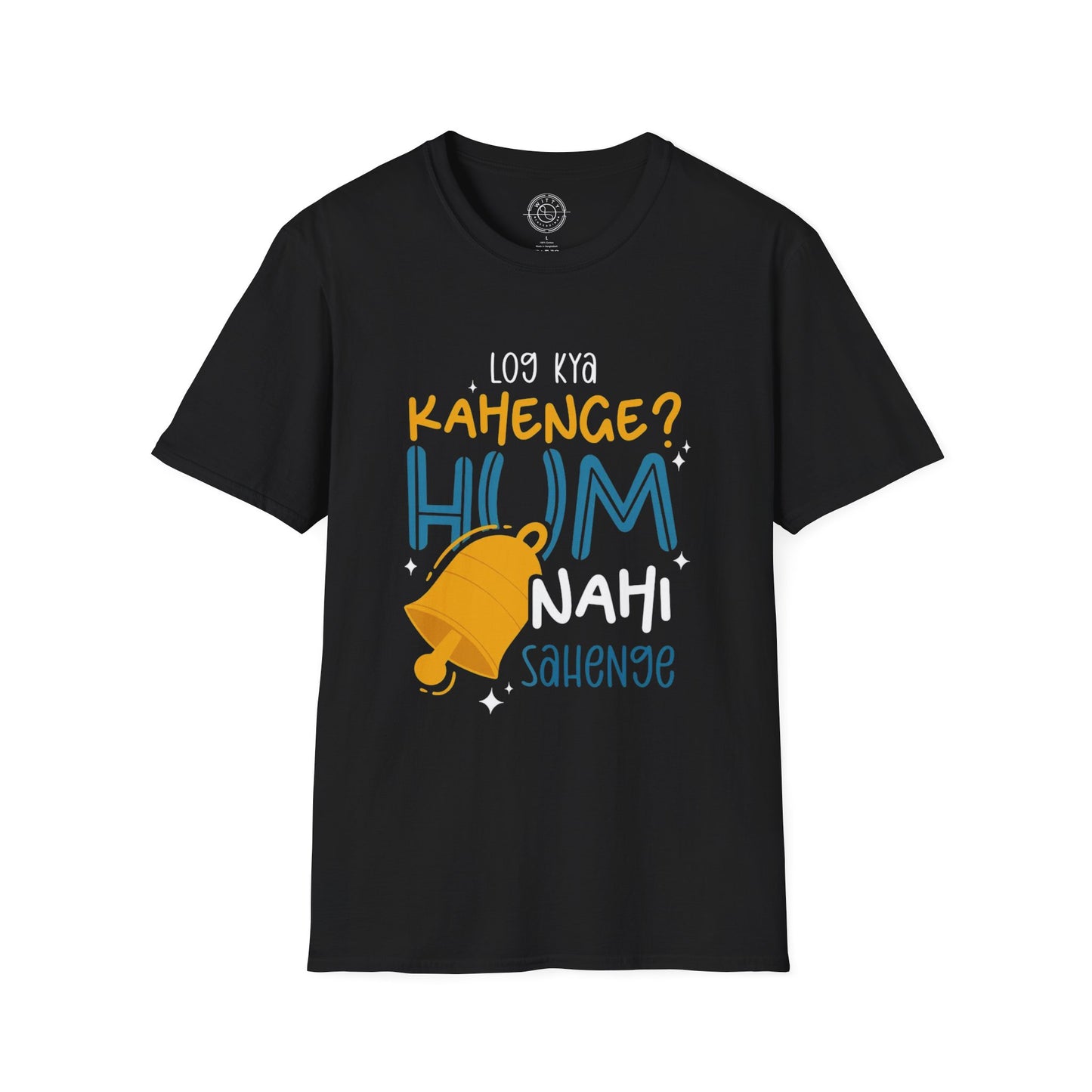 Log Kya Kahenge - T-Shirt
