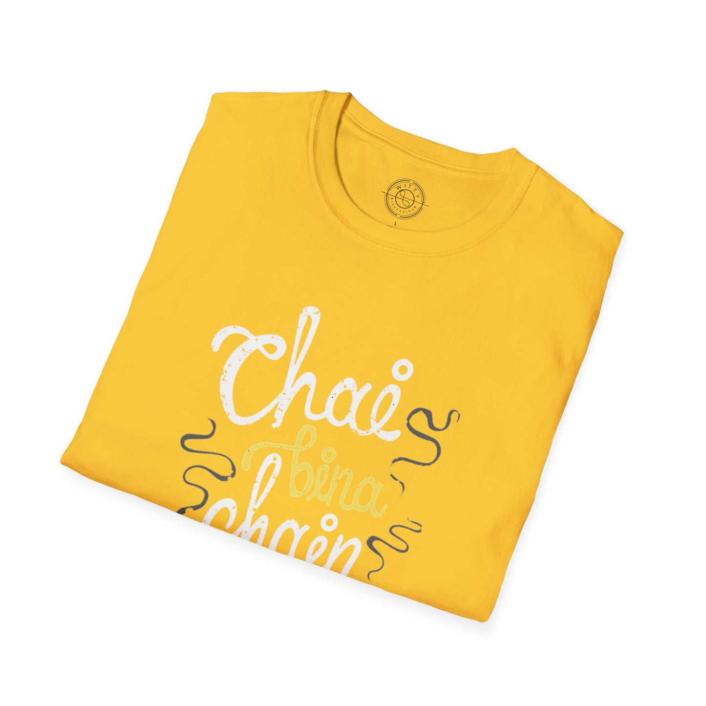 Chai Bina Chain Kaha Re - T-Shirt