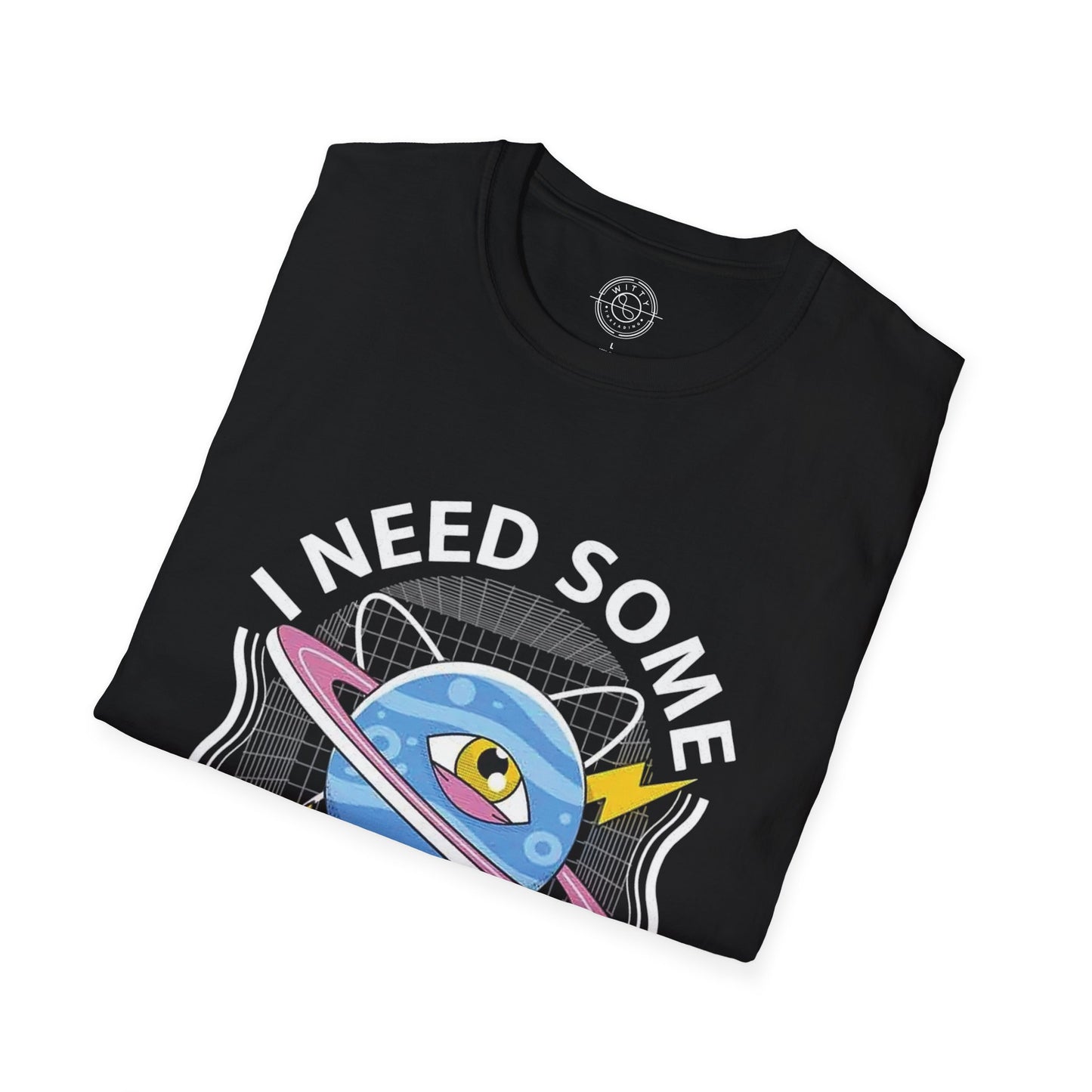 I Need Some Space - T-Shirt