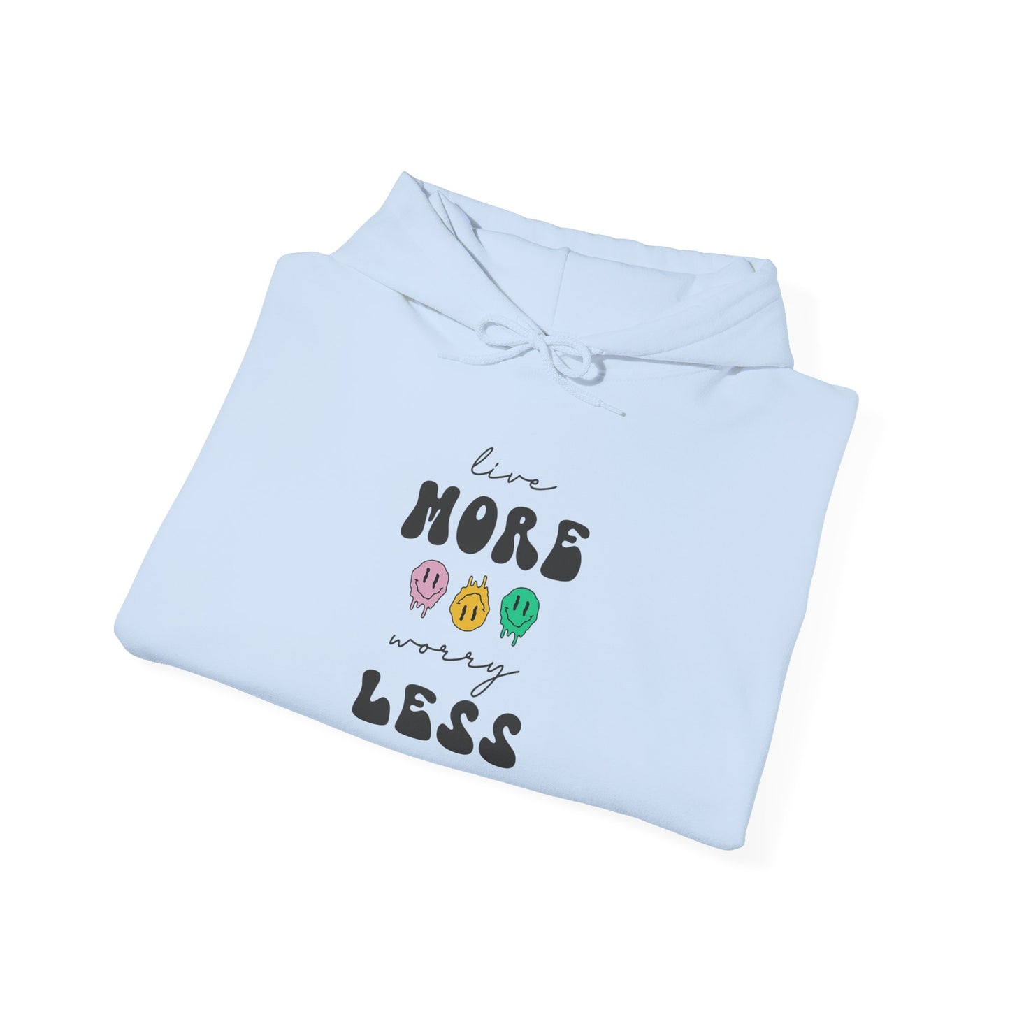 Worry Less - Hoodie