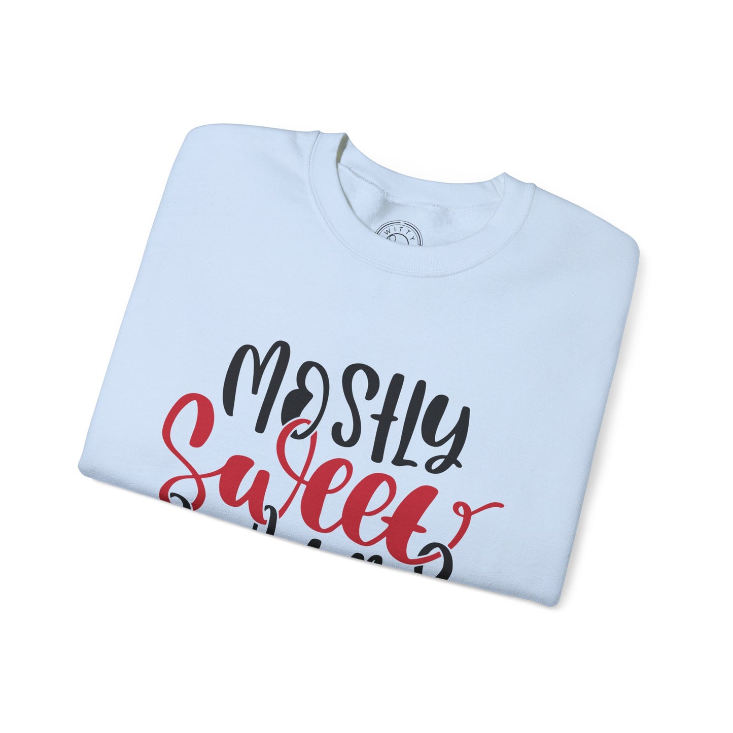 Mostly Sweet Sometimes Savage - Sweatshirt