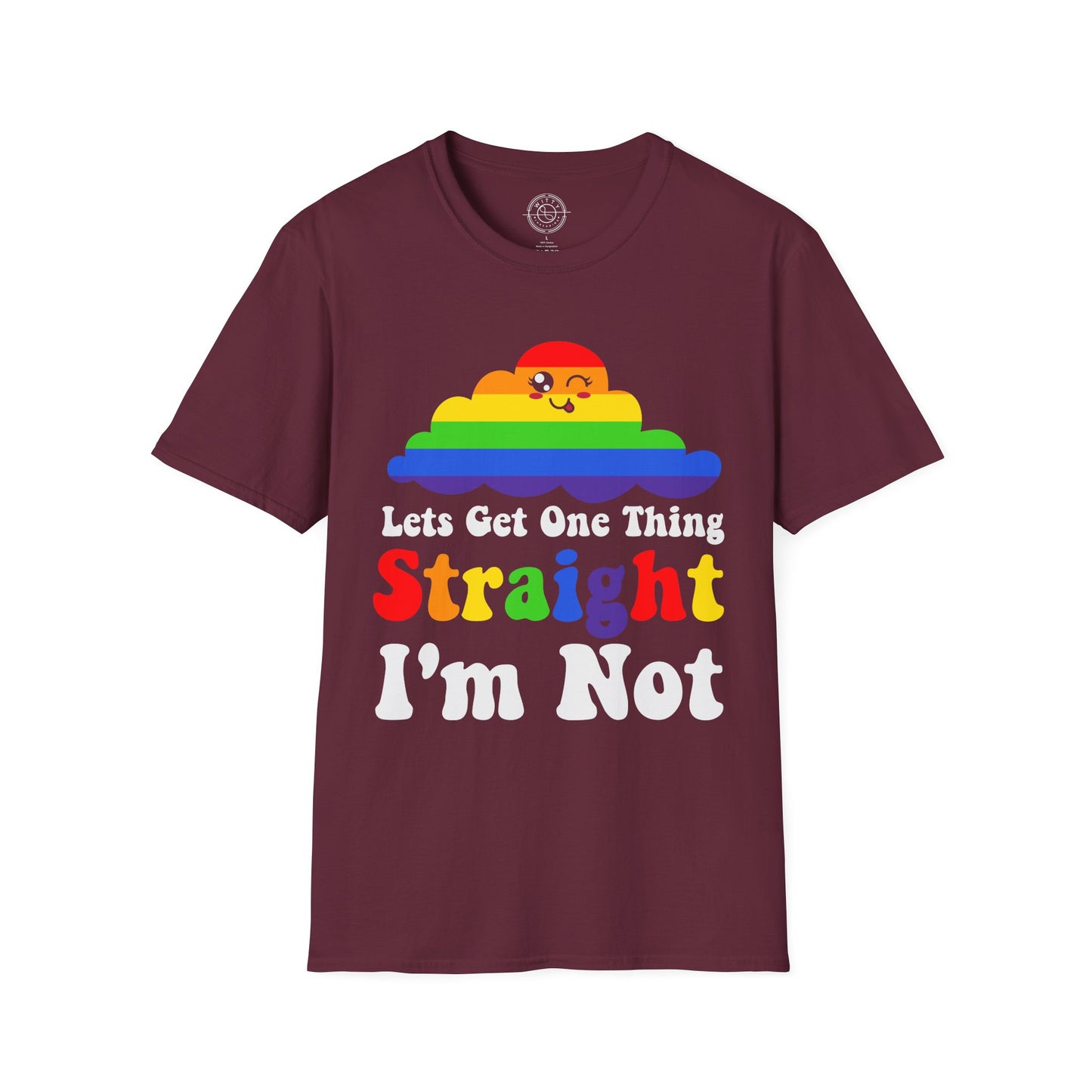 I'm not straight - T-Shirt