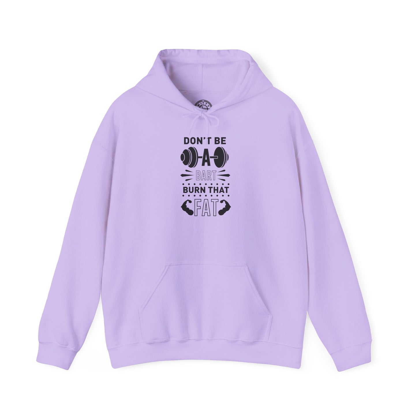 Don't be a BART burn that FAT - Hoodie