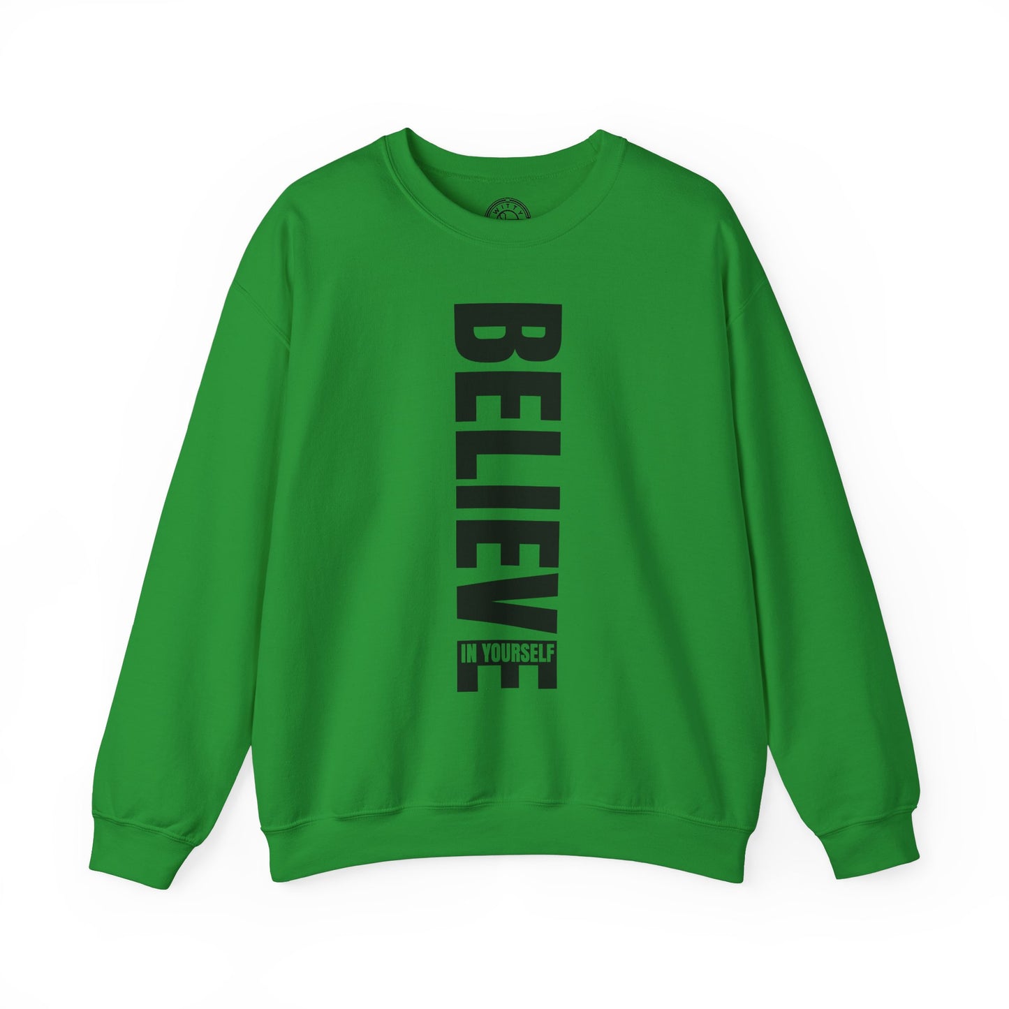 Believe in Yourself - Sweatshirt