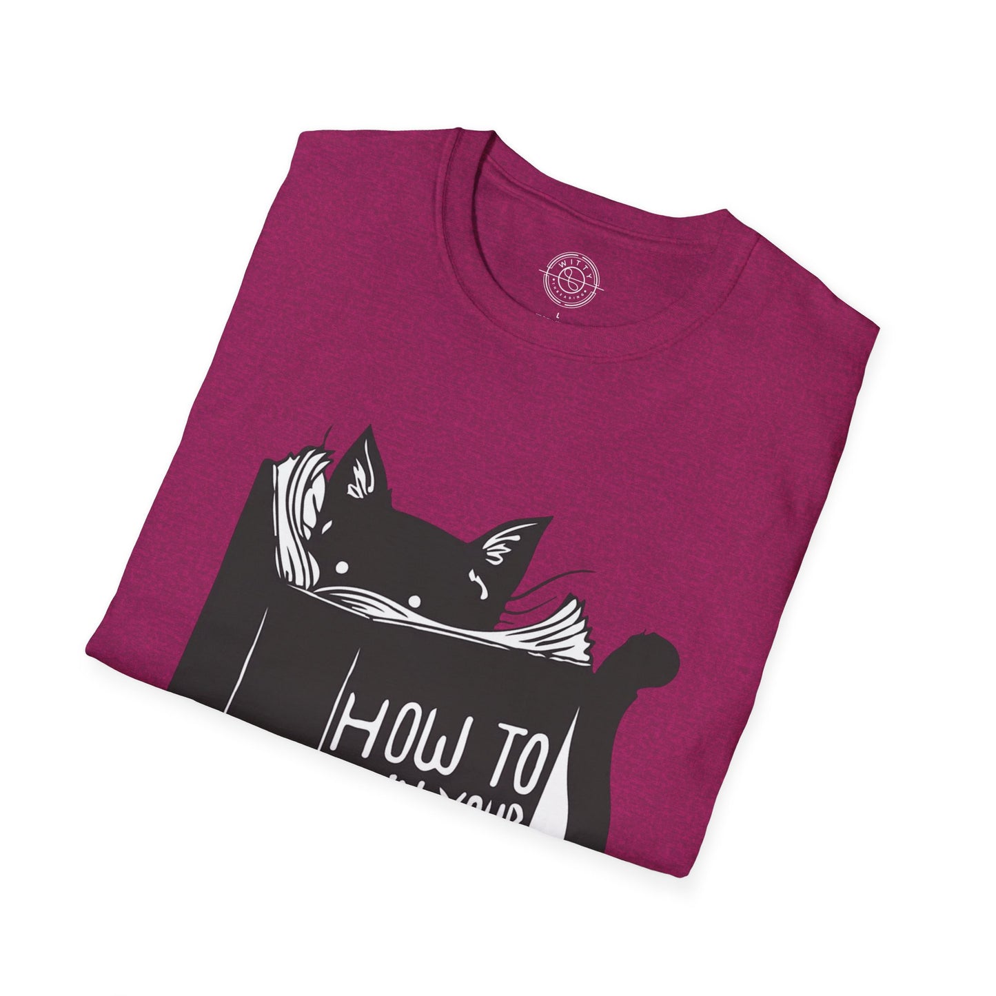 How To Train Your Human - T-Shirt