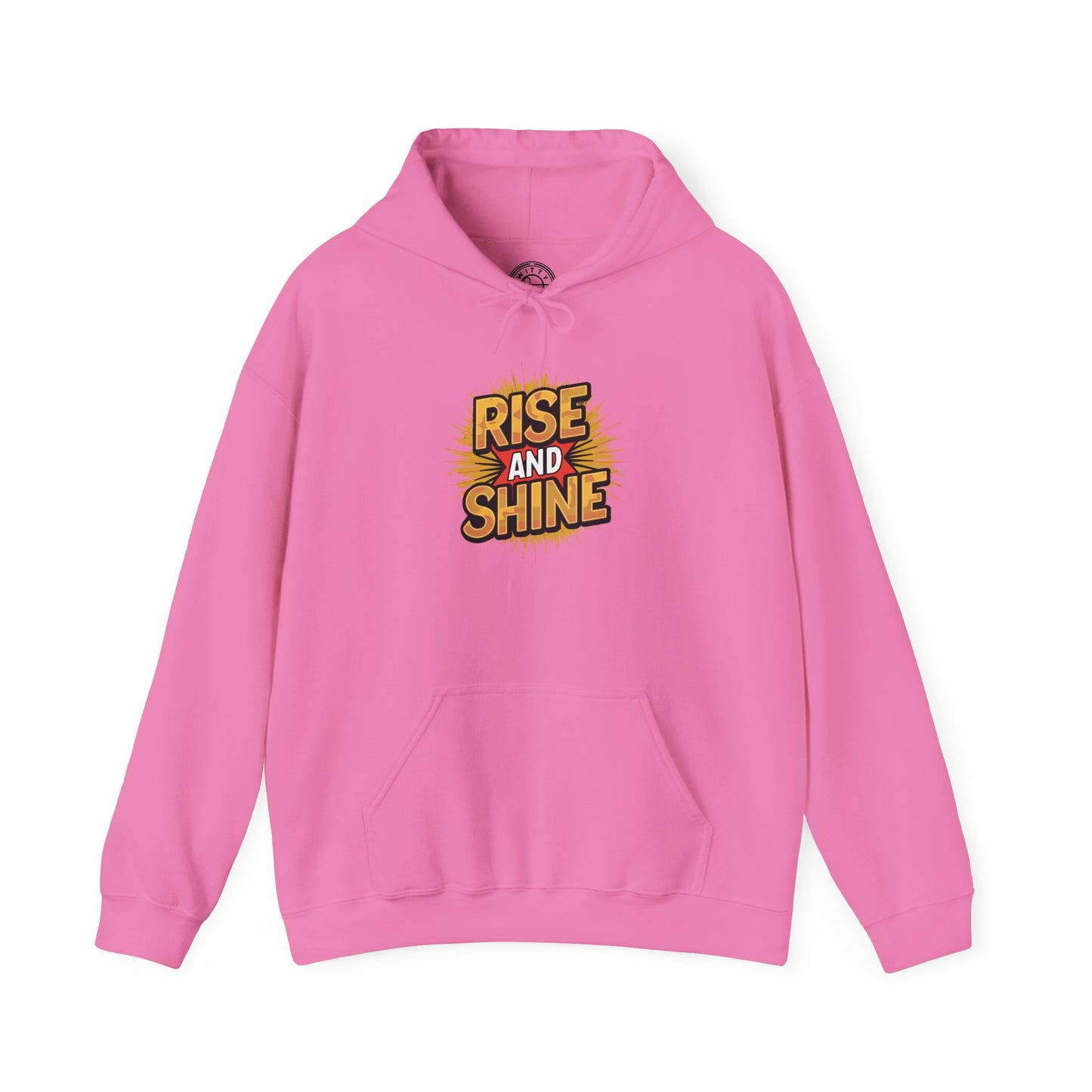 Rise and Shine - Hoodie
