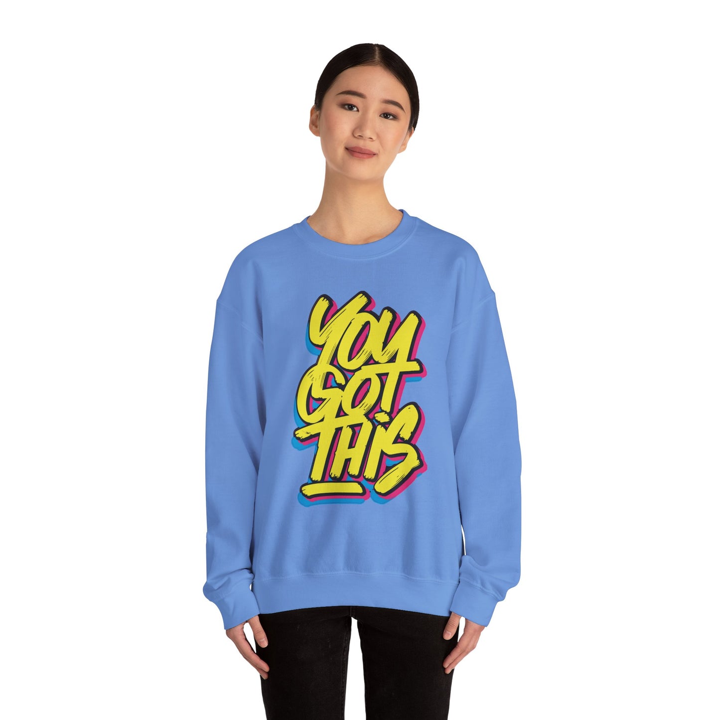 You Got This - Sweatshirt