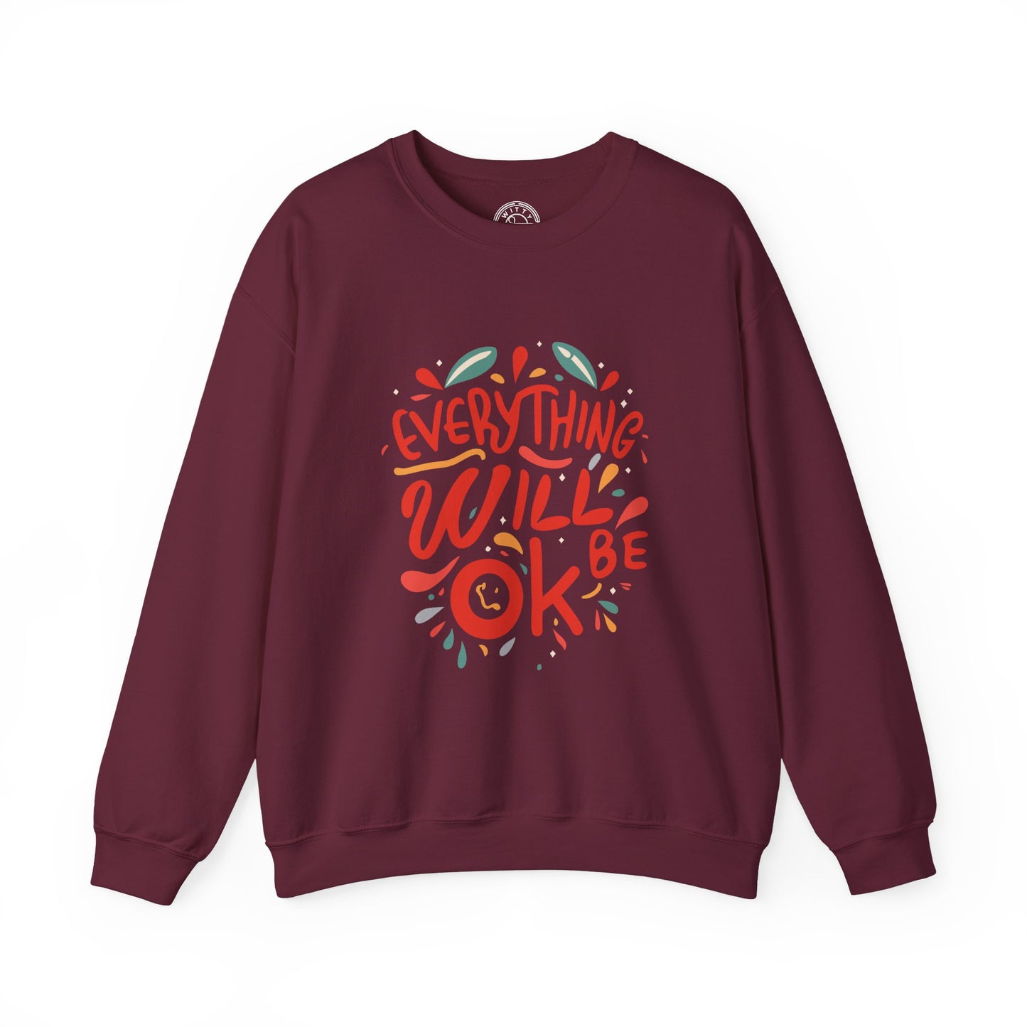 Everything will be OK - Sweatshirt