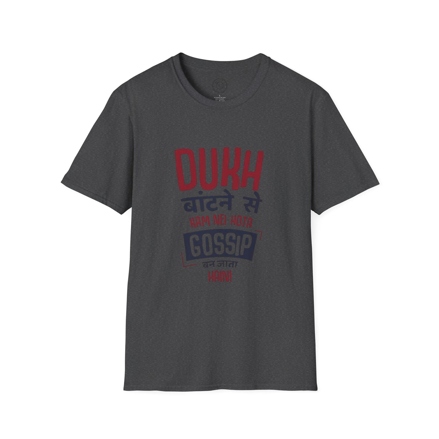 Dukh Batne Se - T-Shirt