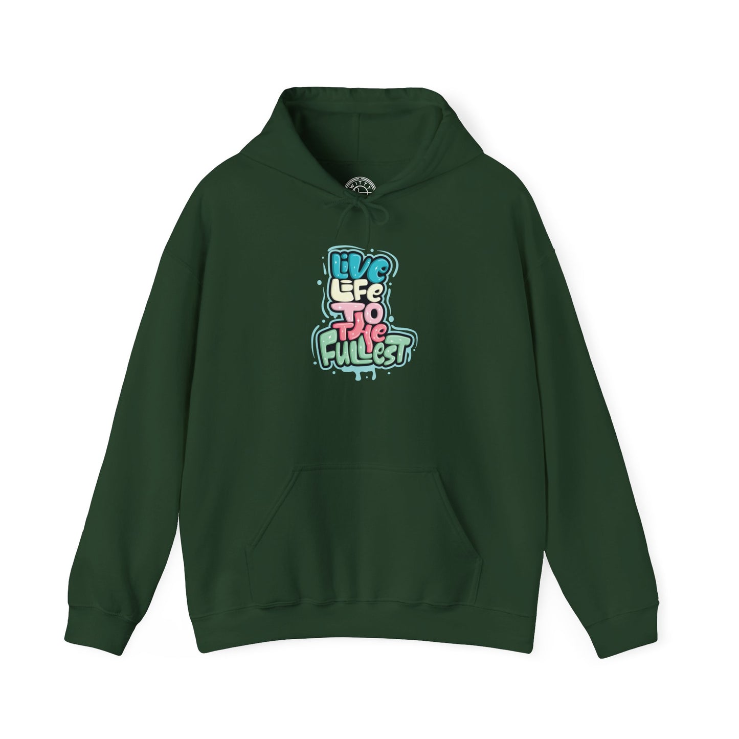 Live Life to the Fullest - Hoodie
