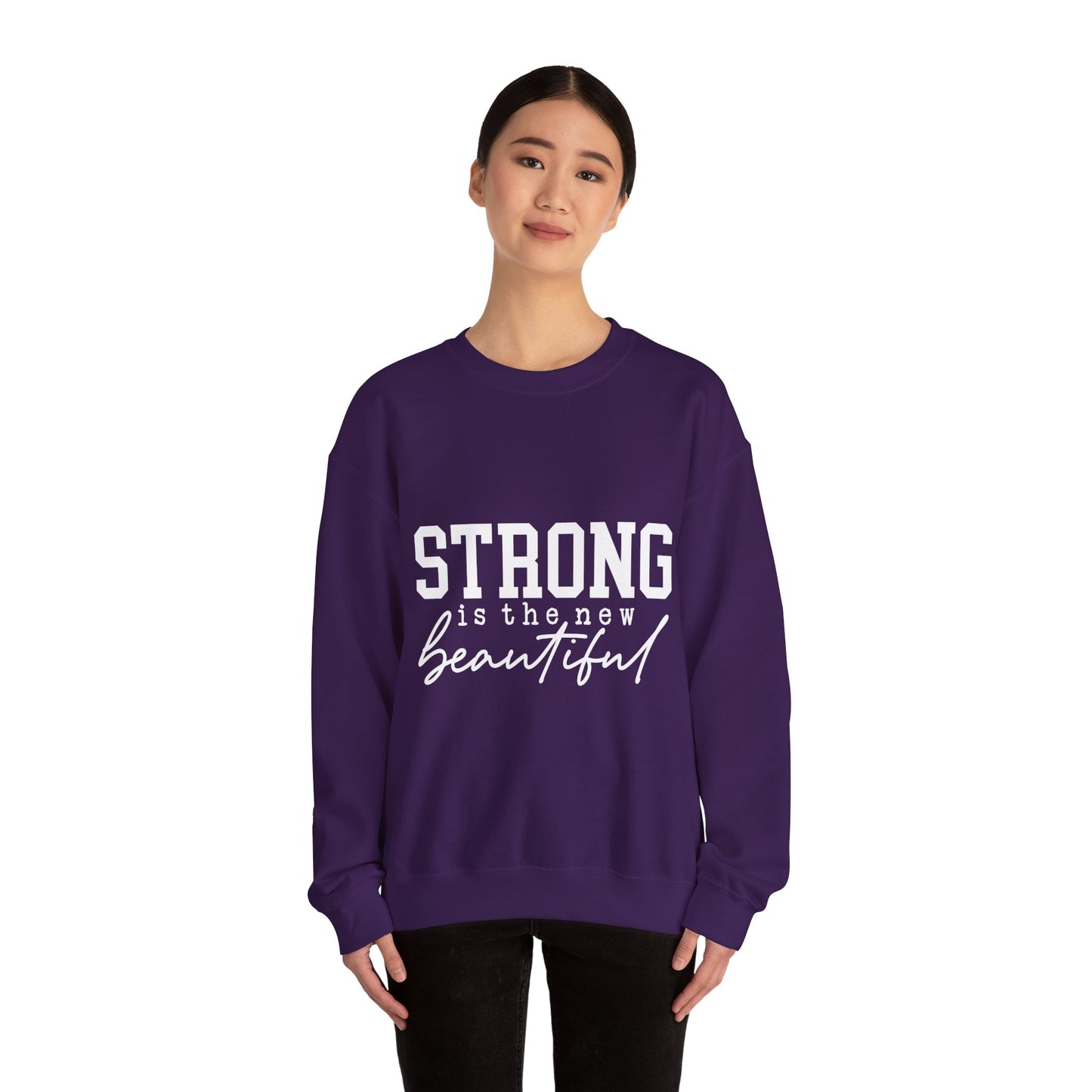 Strong is the new BEAUTIFUL - Sweatshirt