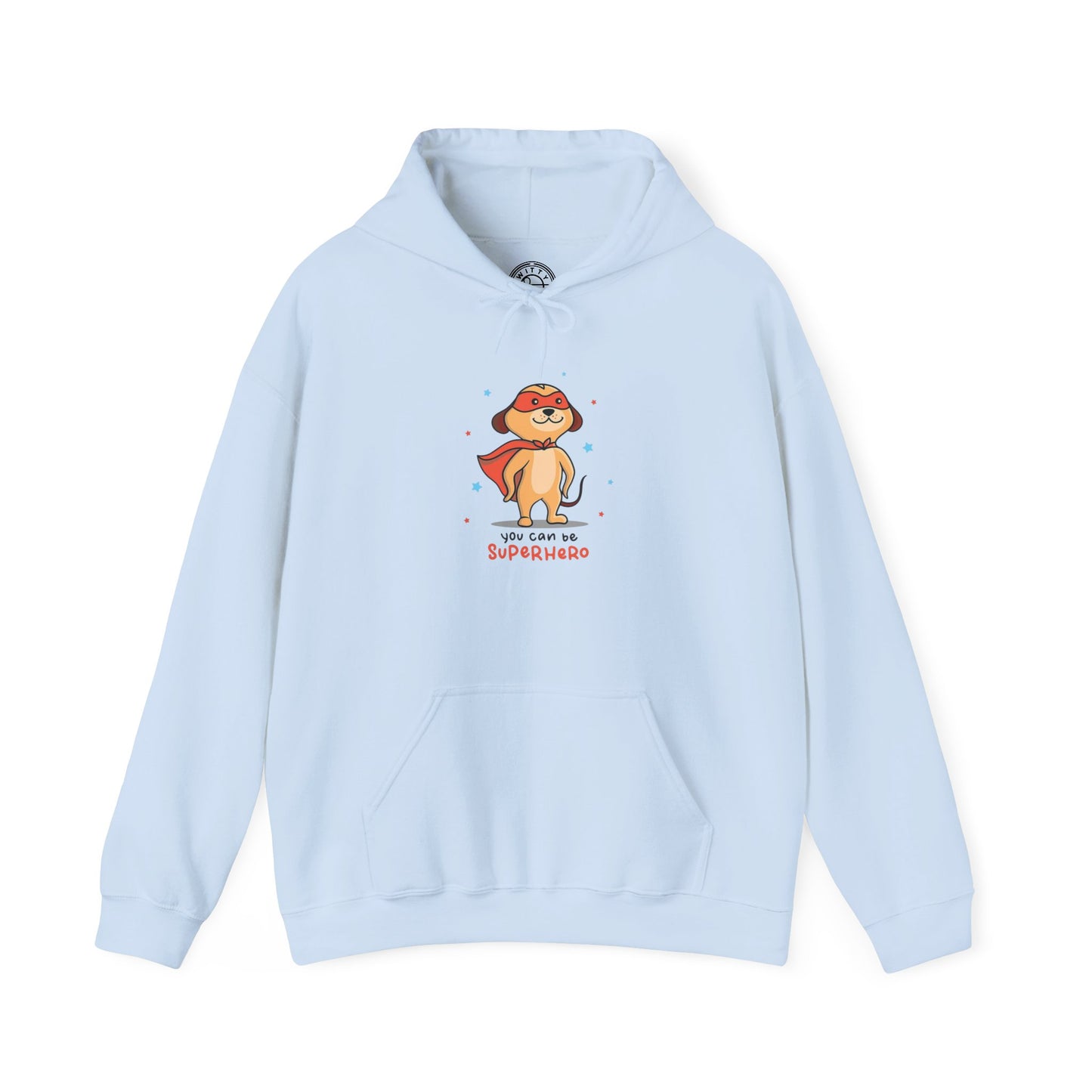 You can be a Superhero - Hoodie