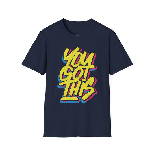 You Got This - T-Shirt