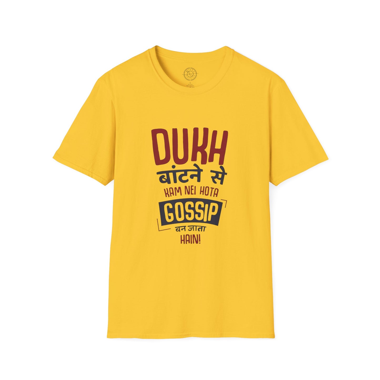 Dukh Batne Se - T-Shirt