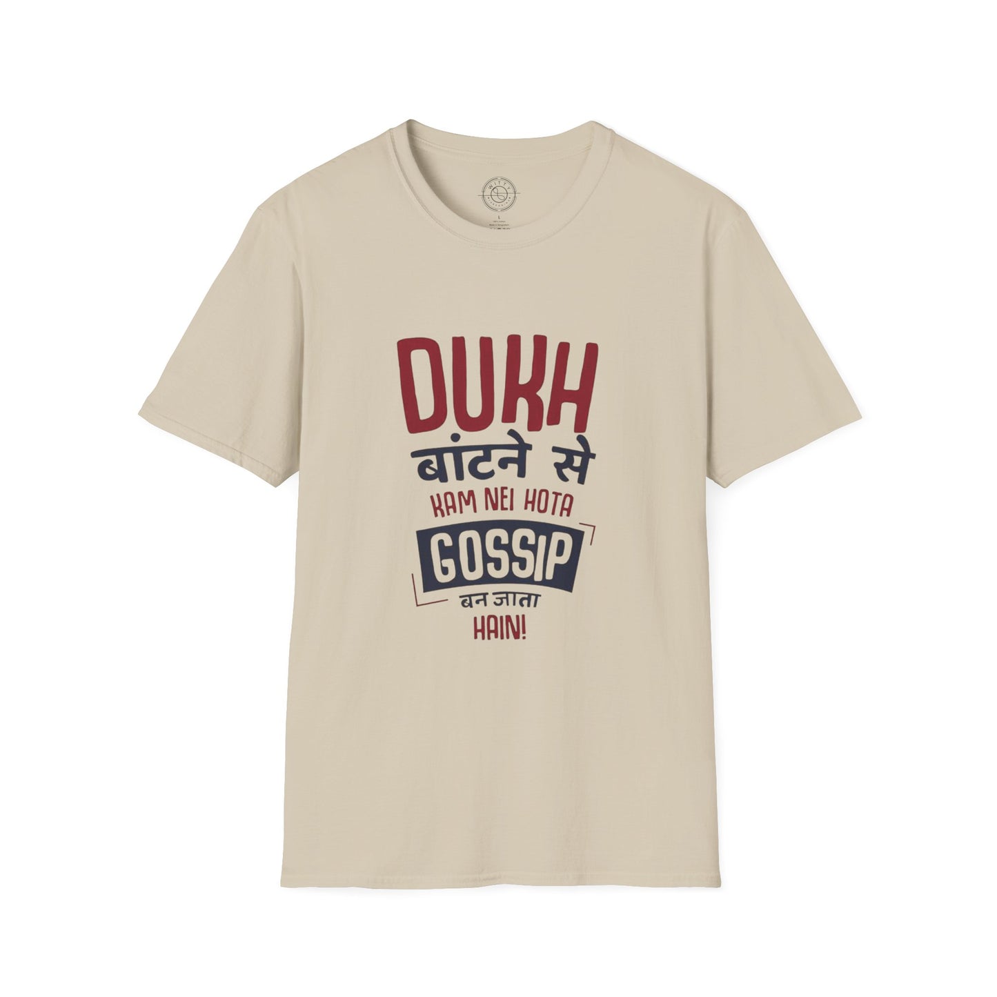 Dukh Batne Se - T-Shirt