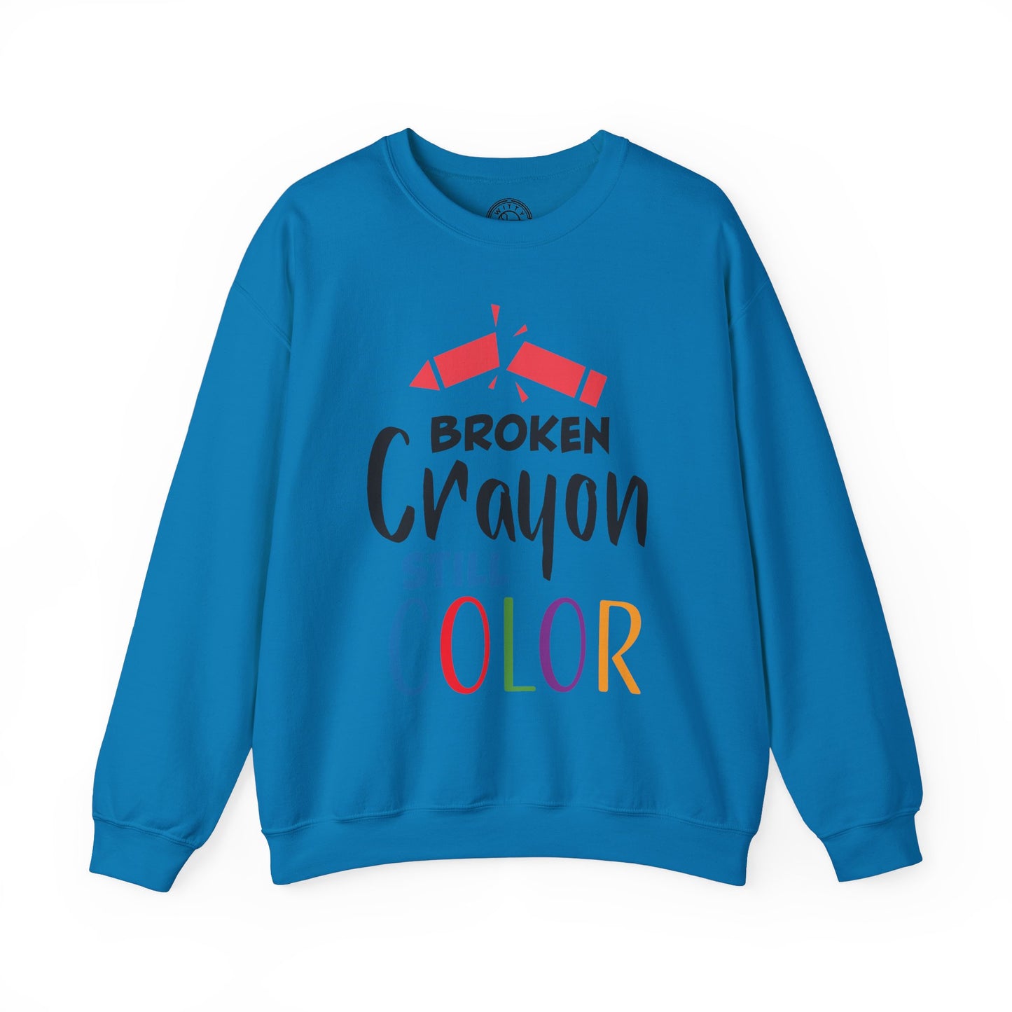 Broken Crayon Still Color - Sweatshirt