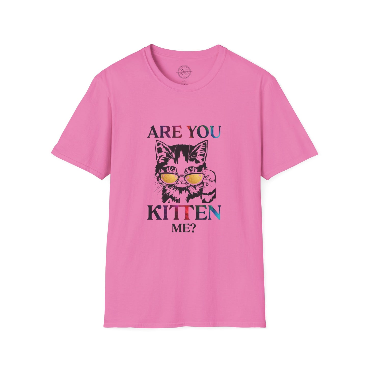 Are You Kitten Me? - T-Shirt