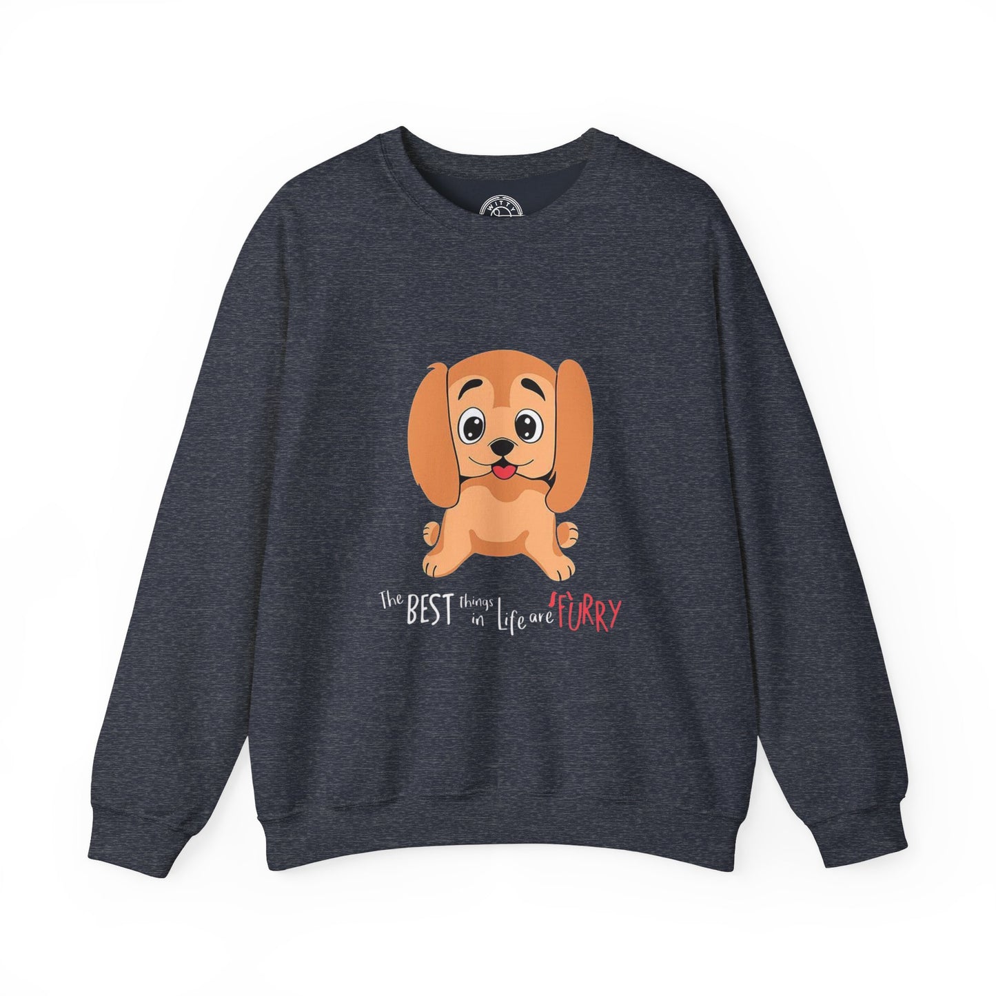 The best things in life are FURRY - Sweatshirt