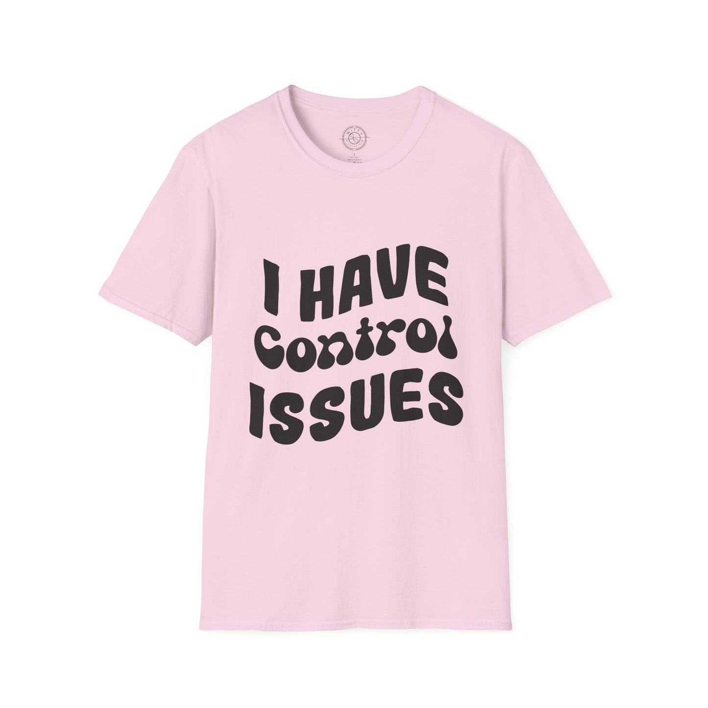 I've Control Issues - T-Shirt