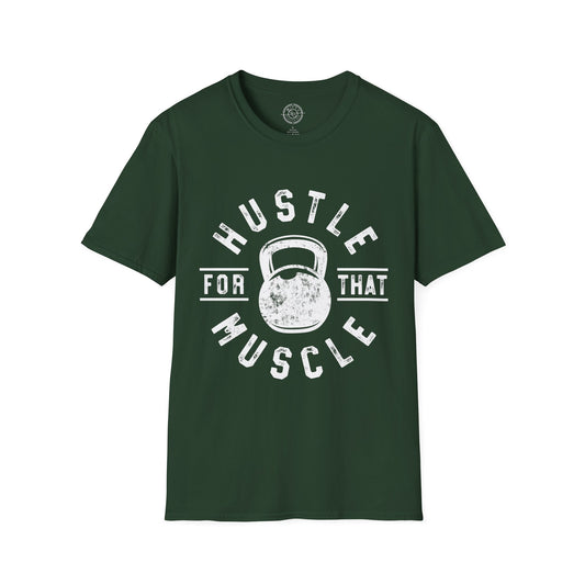Hustle For That Muscle - T-Shirt