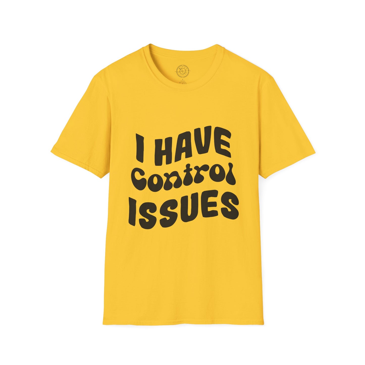 I've Control Issues - T-Shirt