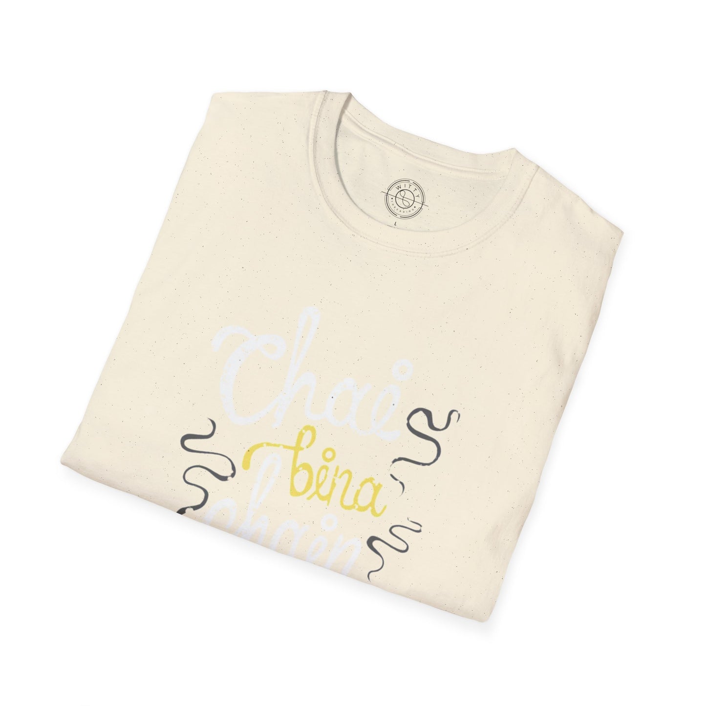 Chai Bina Chain Kaha Re - T-Shirt