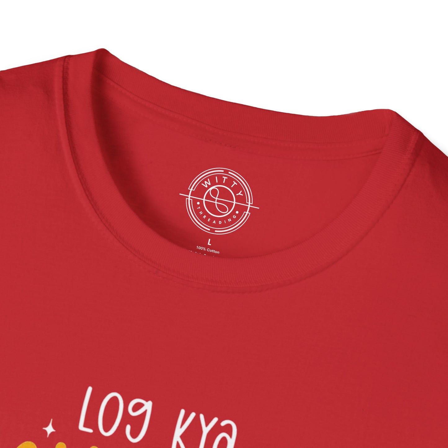 Log Kya Kahenge - T-Shirt