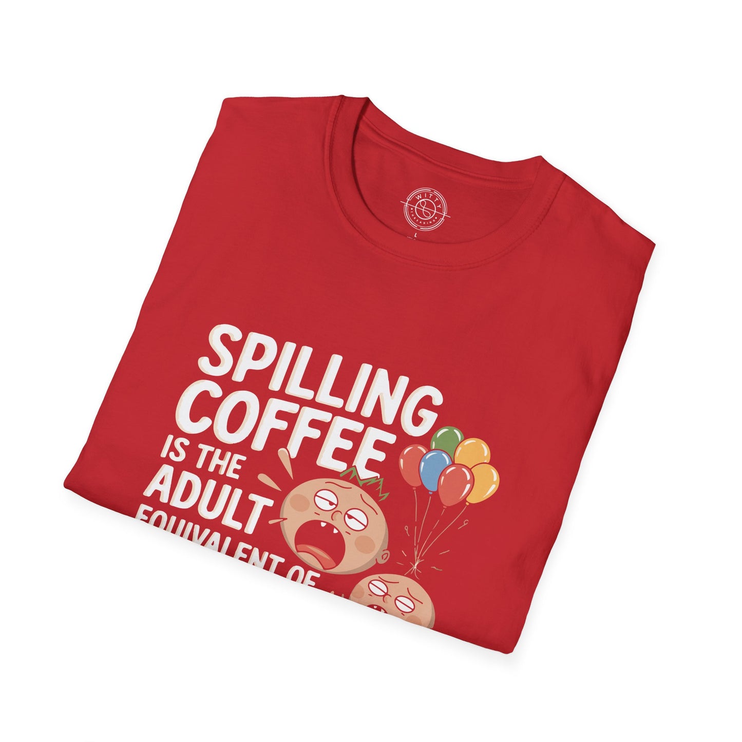 Spilling Coffee- T-Shirt