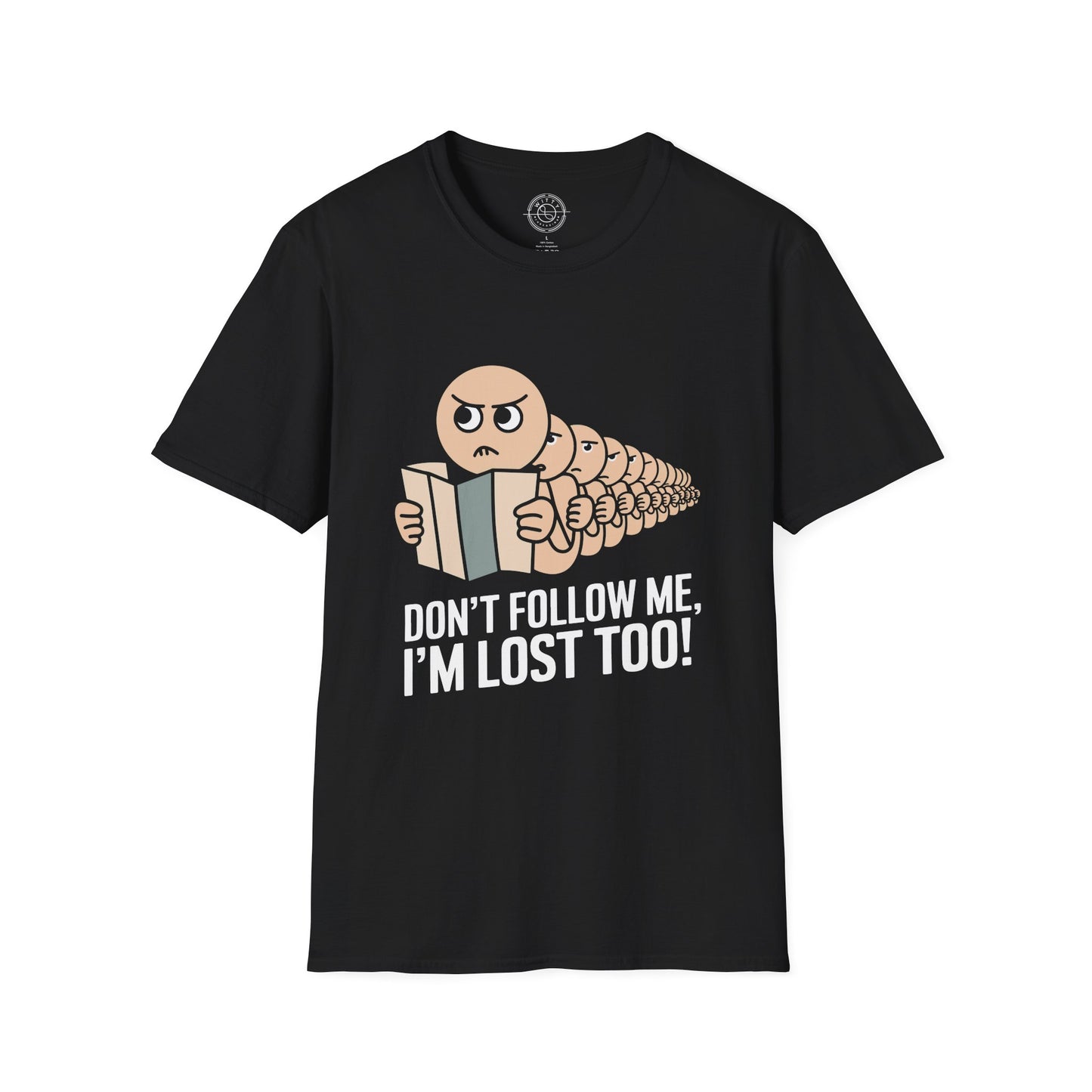 I'm Lost too - T-Shirt