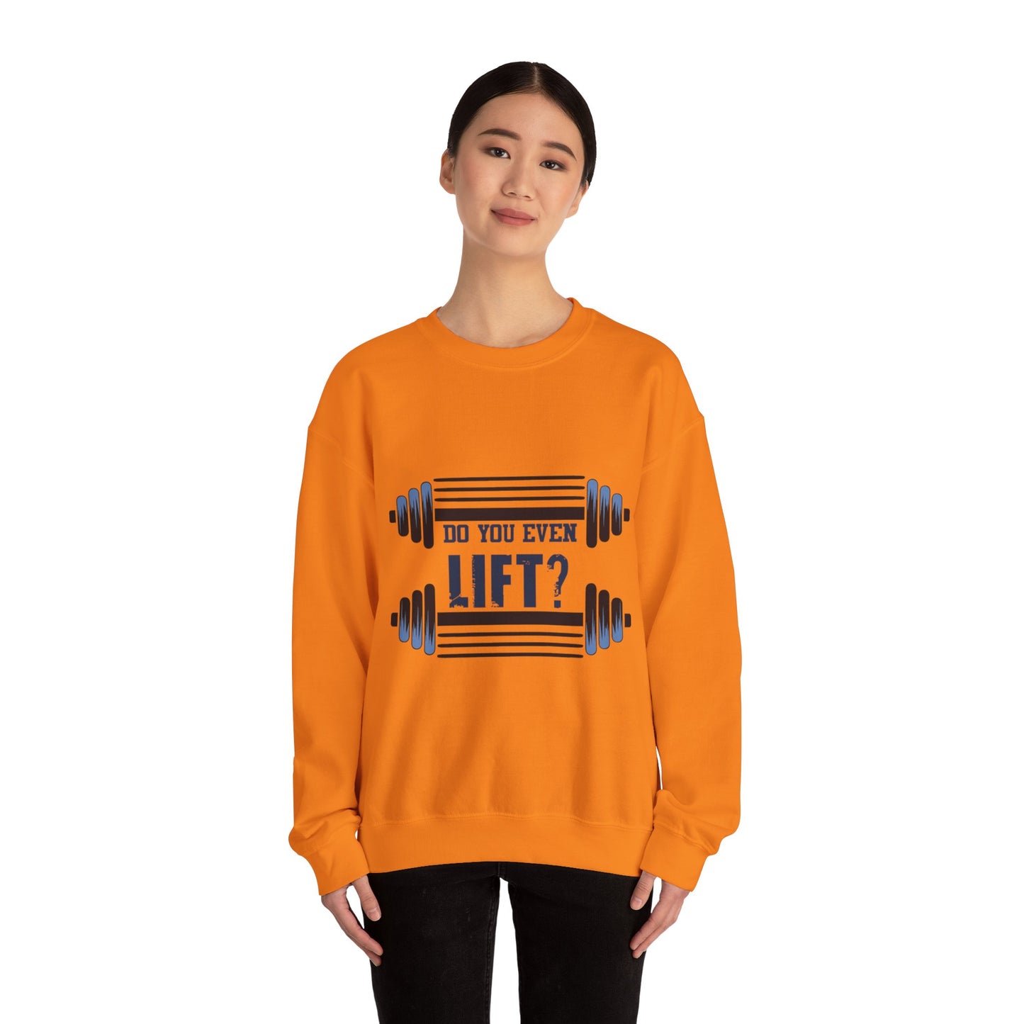 Do you even LIFT? - Sweatshirt