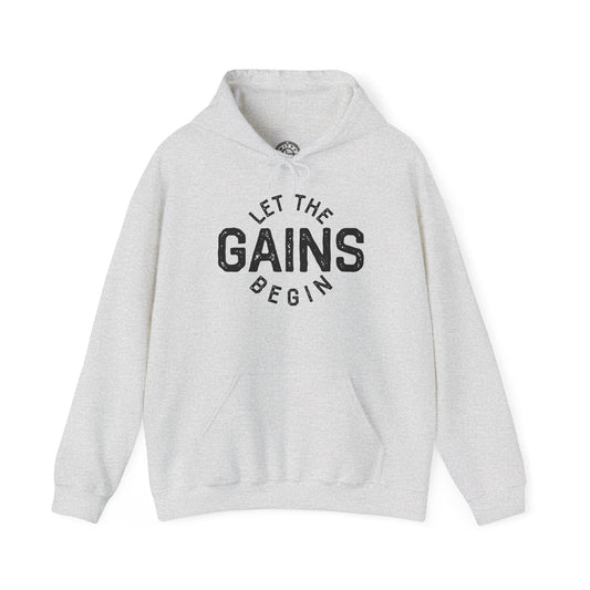 Let the GAINs BEGIN - Hoodie