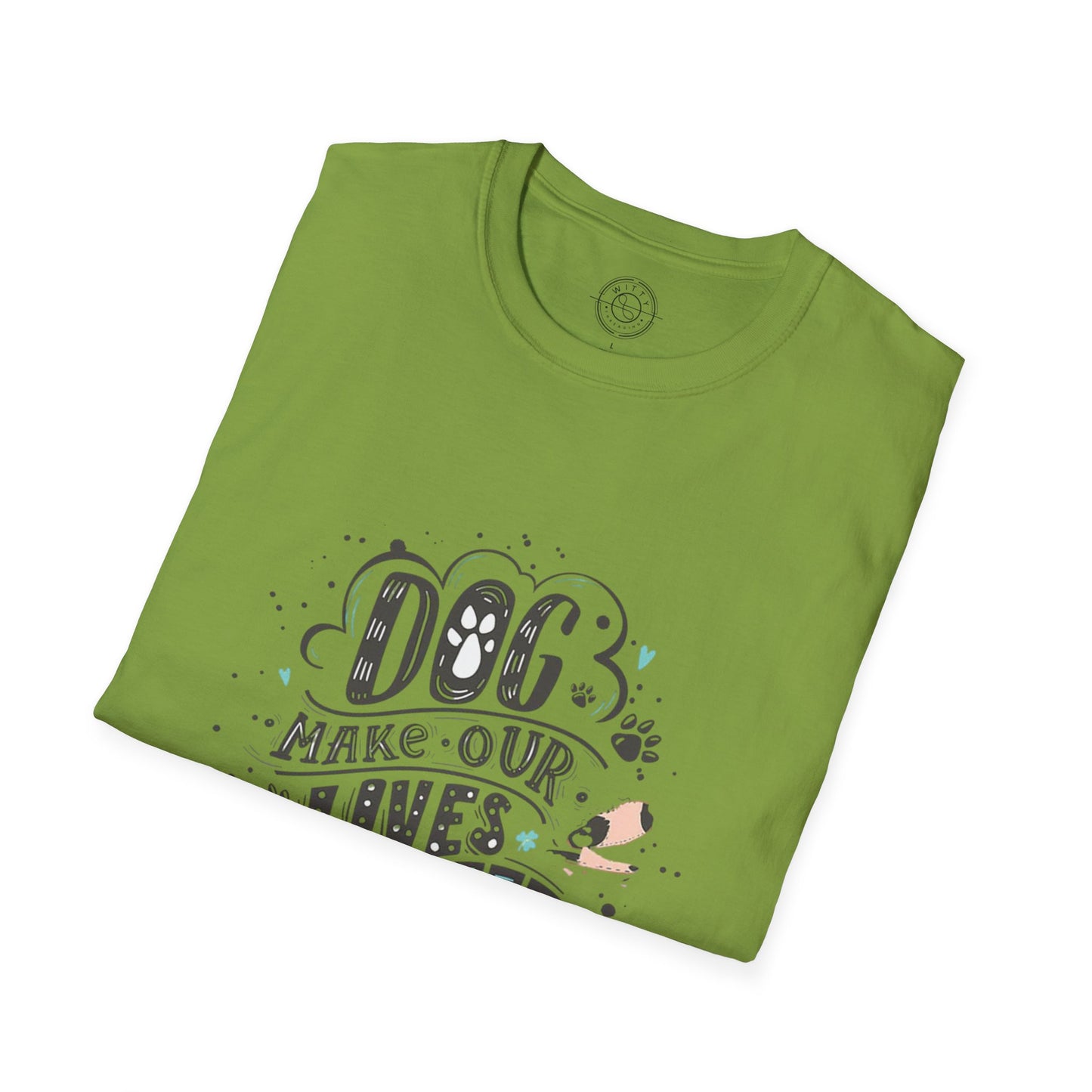 Dog make our lives complete - T-Shirt